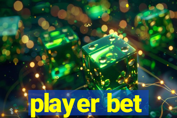 player bet